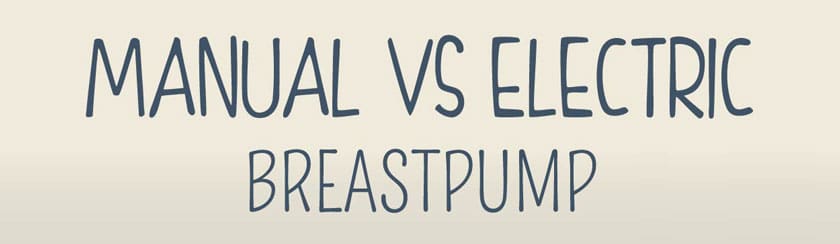 Manual vs Electric Breastpump Pros and Cons