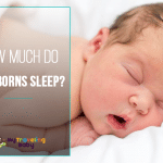 How Much Do Newborns Sleep