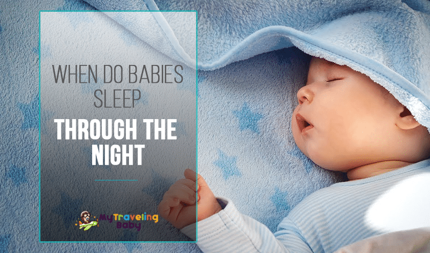 When do babies sleep through the night