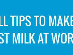 How to Make Pumping Breast Milk at Work Easier?