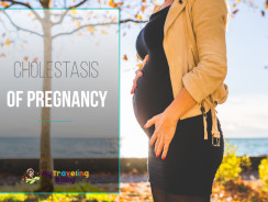 What Is Cholestasis Of Pregnancy?